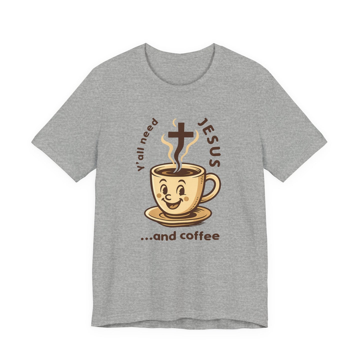 Gray t-shirt with a graphic of a coffee cup and text 'Y'all need Jesus...and coffee' on a white background