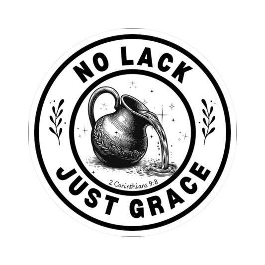 No Lack Just Grace - Sticker
