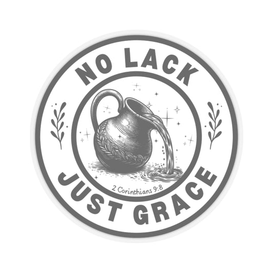 No Lack Just Grace - Sticker
