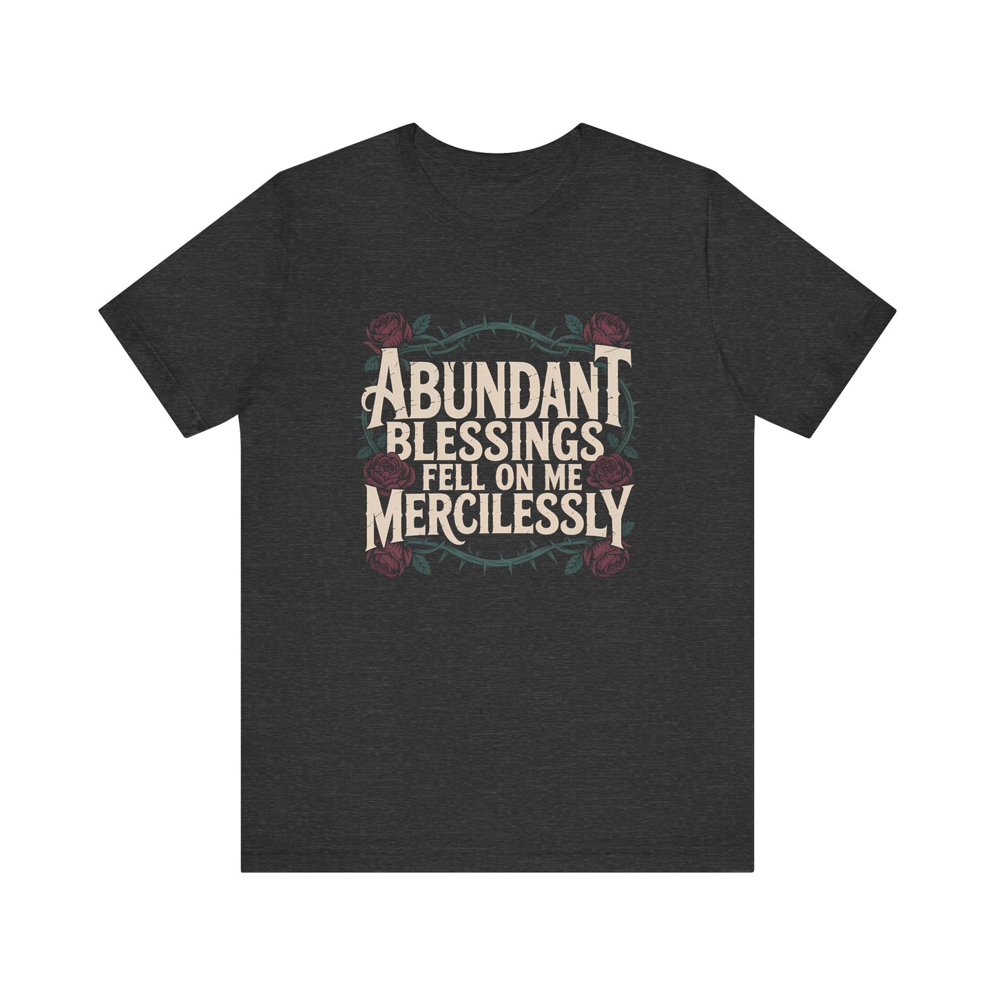 Abundant Blessings - Unisex Faith T-Shirt - black heather