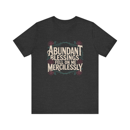 Abundant Blessings - Unisex Faith T-Shirt - black heather