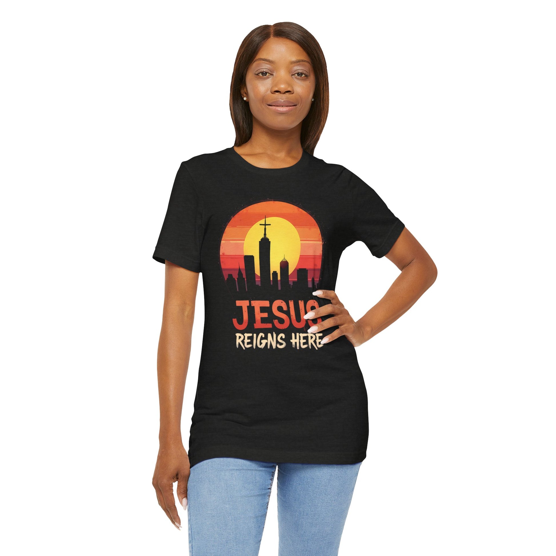 Jesus Reigns Here  – Unisex Faith Apparel - black for women