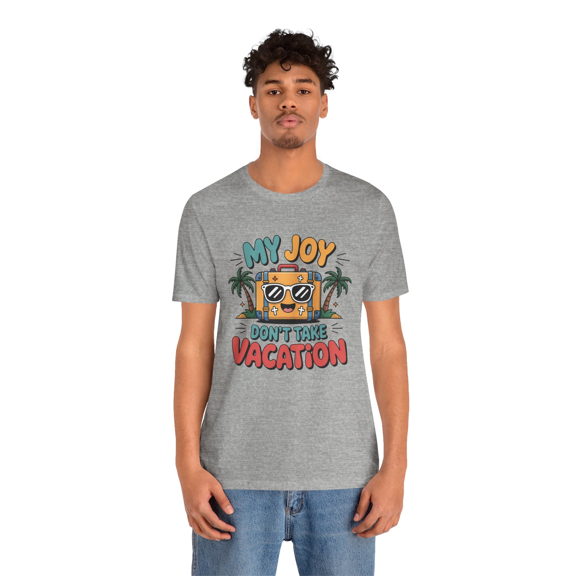 My Joy Don’t Take Vacation – Unisex Christian T-Shirt - heather black for men