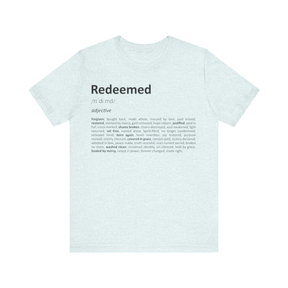 Light blue t-shirt with 'Redeemed' definition printed on a white background