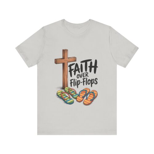 Faith Over Flip-Flops – Unisex Christian Summer T-Shirt