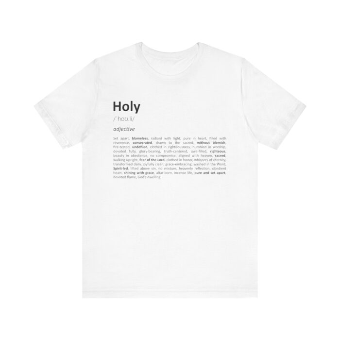 Holy Definition T-Shirt – Unisex Faith Typography Tee in Soft Cotton