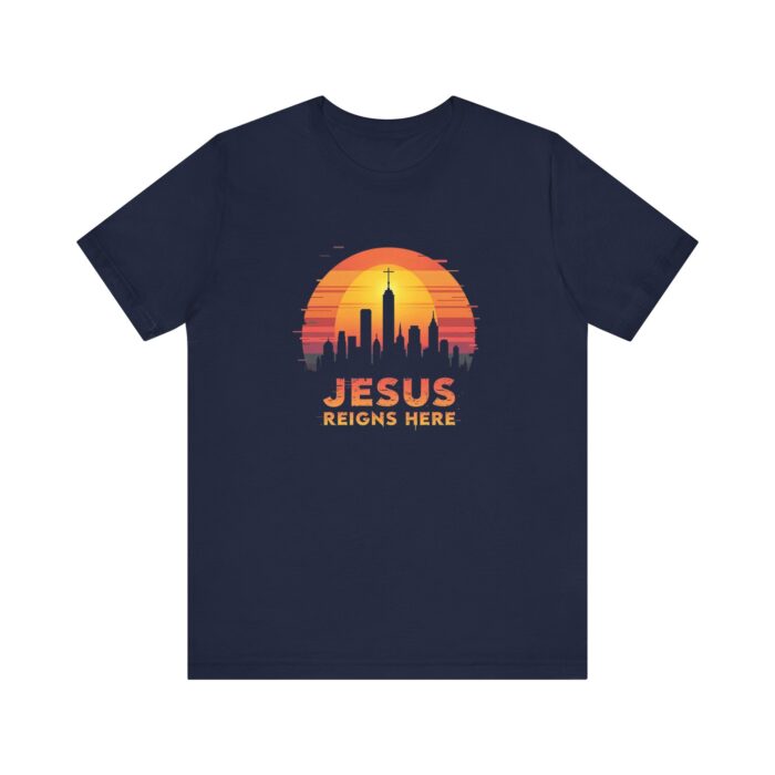 Jesus Reigns Here – Unisex Jersey Short Sleeve T-Shirt