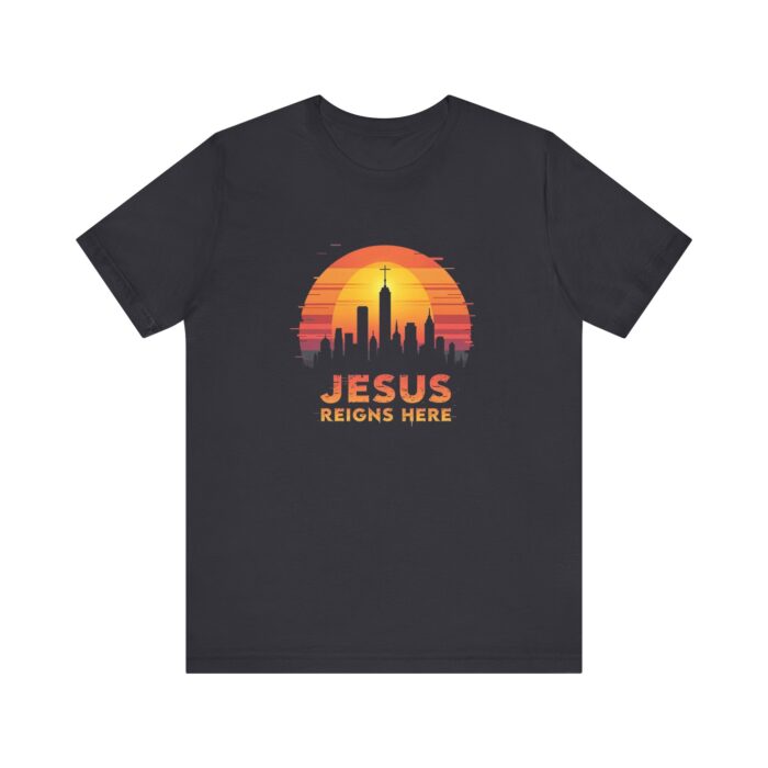 Jesus Reigns Here – Unisex Jersey Short Sleeve T-Shirt