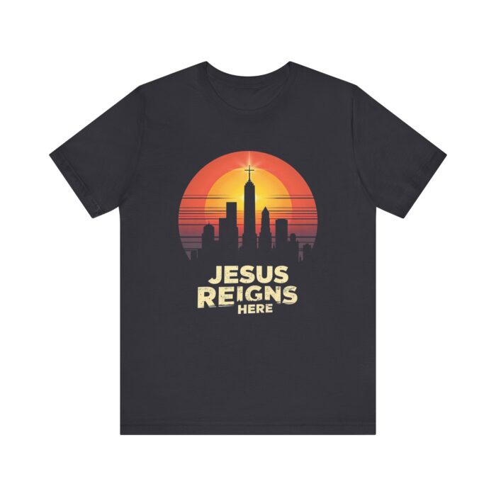 Jesus Reigns Here – Unisex Christian T-Shirt