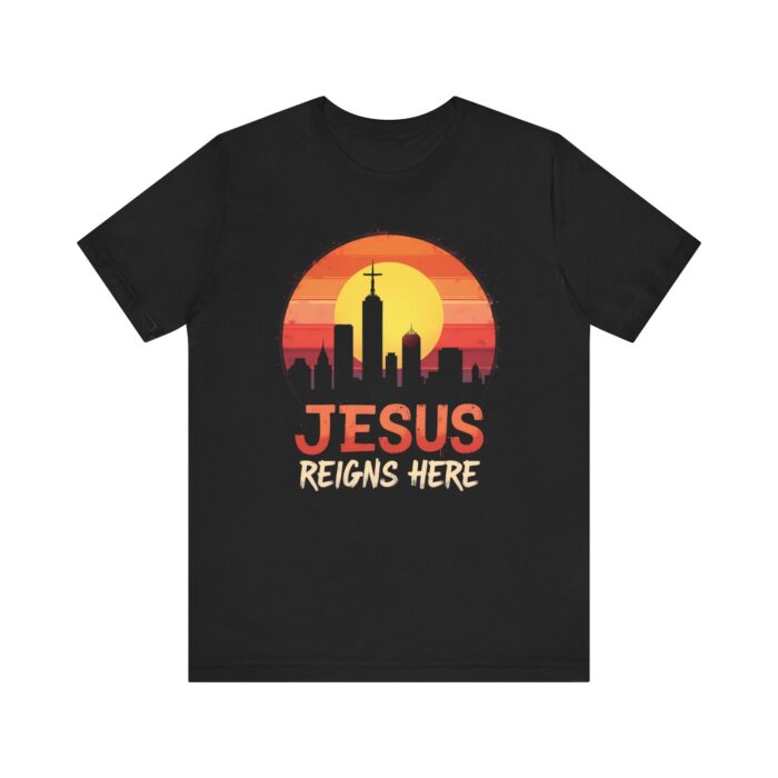 Jesus Reigns Here Unisex Faith Apparel featuring NYC skyline silhouette and sunset, faith-inspired urban design