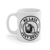No Lack Just Grace Inspirational Coffee Cup