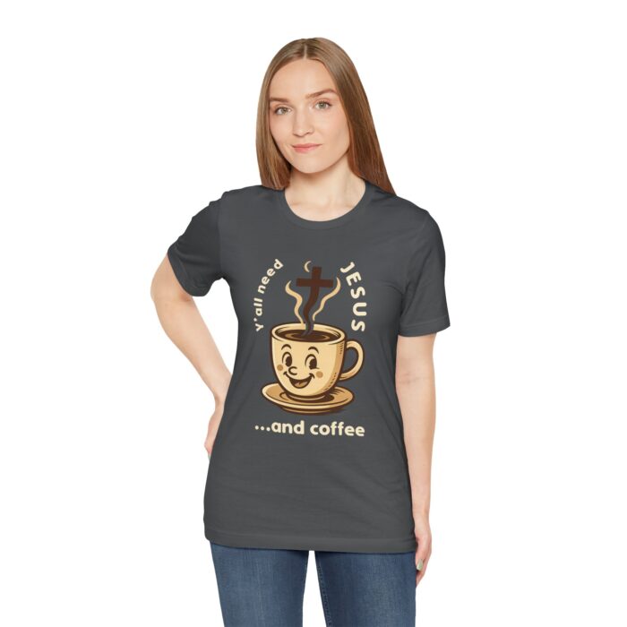 ☕ Y’all Need Jesus and Coffee – Christian Humor Unisex T-Shirt