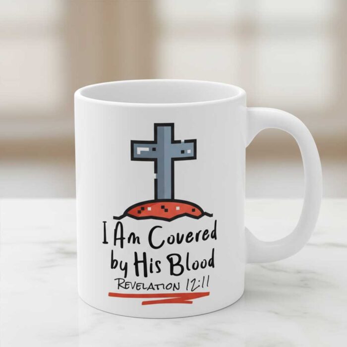 I-Am-Covered-by-His-Blood-–-Christian-Mug3