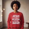 Jesus-Is-the-Reason-for-the-Season-–-Unisex-Christmas-Sweatshirt-6