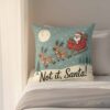 Not-It,-Santa!-–-Christmas-Decorative-Pillow5