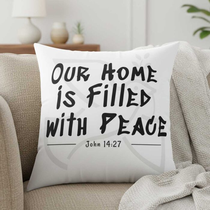 Our-Home-Is-Filled-with-Peace-–-Christian-Throw-Pillow2