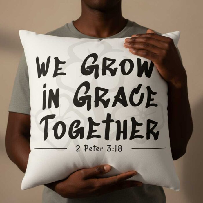 We-Grow-in-Grace-Together-–-Christian-Throw-Pillow2