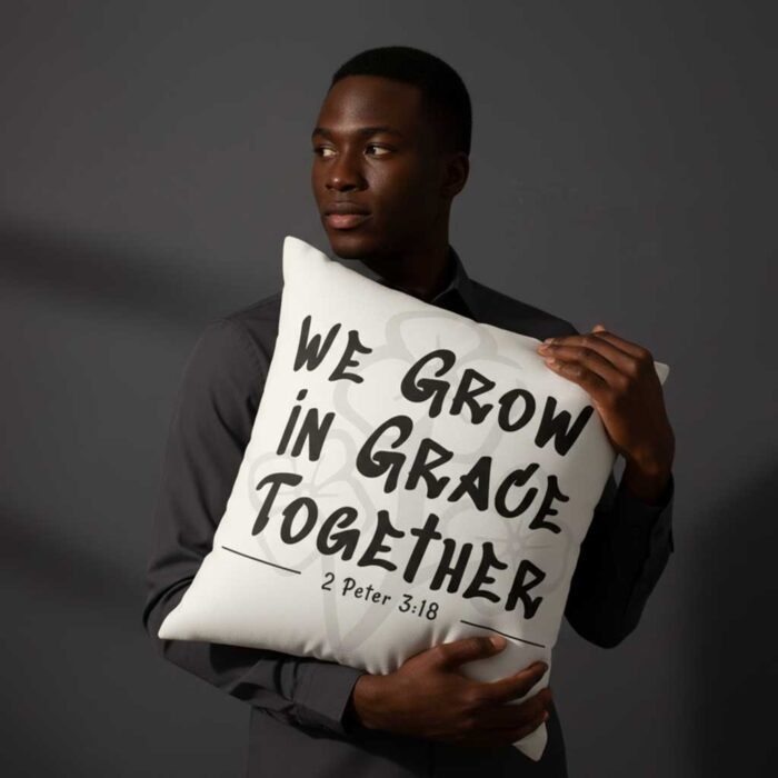 We-Grow-in-Grace-Together-–-Christian-Throw-Pillow3