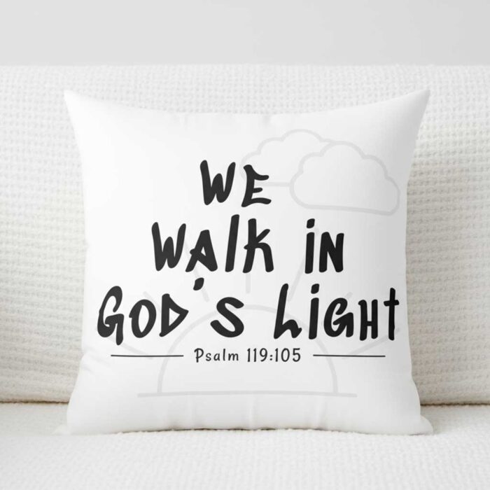 We-Walk-in-God’s-Light-–-Christian-Throw-Pillow5