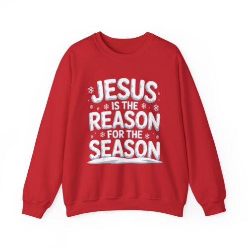 Jesus Is the Reason for the Season – Unisex Christmas Sweatshirt