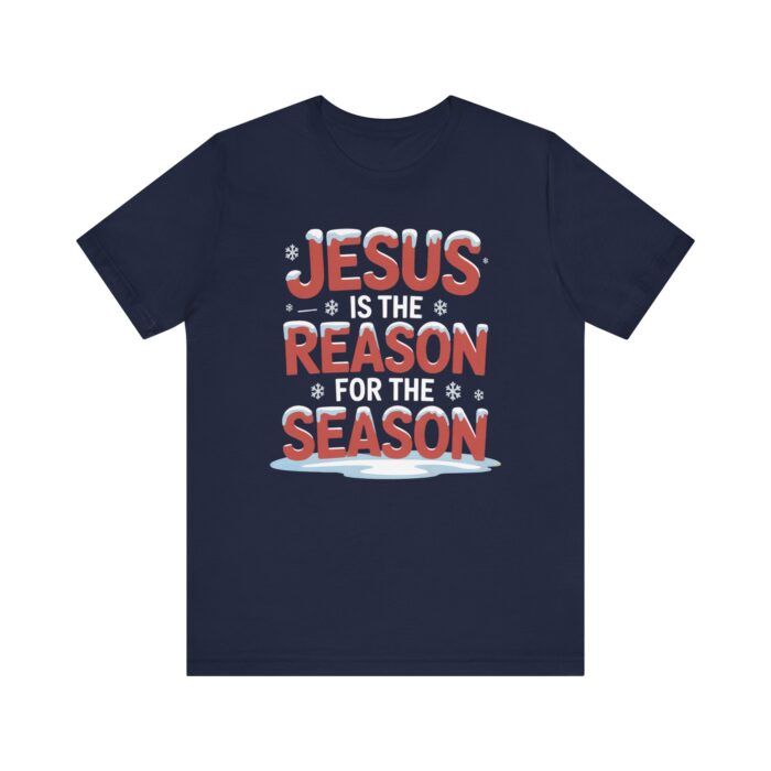 Jesus Is the Reason for the Season – Unisex Christmas T-Shirt Navy