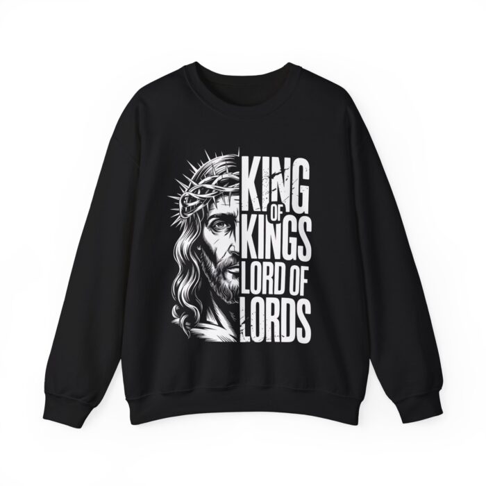 King of Kings, Lord of Lords – Unisex Christian Sweatshirt