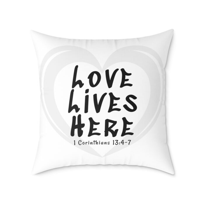 Love Lives Here – Christian Throw Pillow