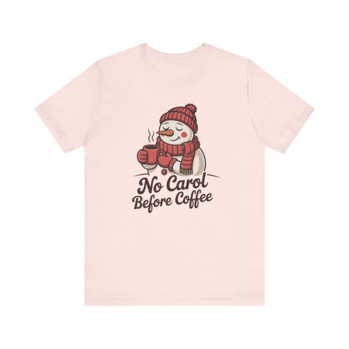 No Carol Before Coffee – Unisex Christmas T-Shirt