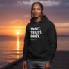 Wait-Trust-Obey-Unisex-Christian-Hoodie4
