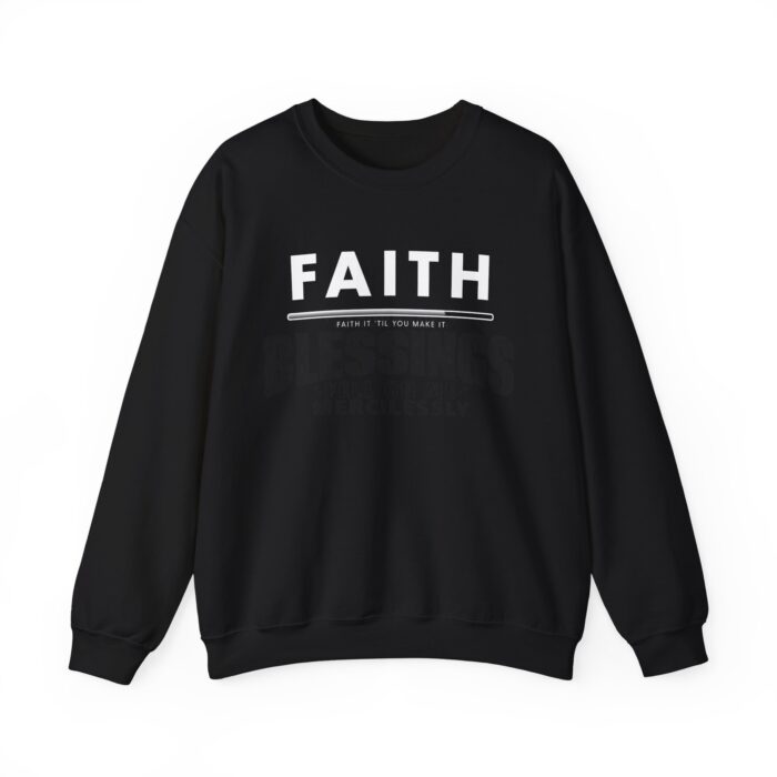 FAITH IT – Christian Sweatshirt