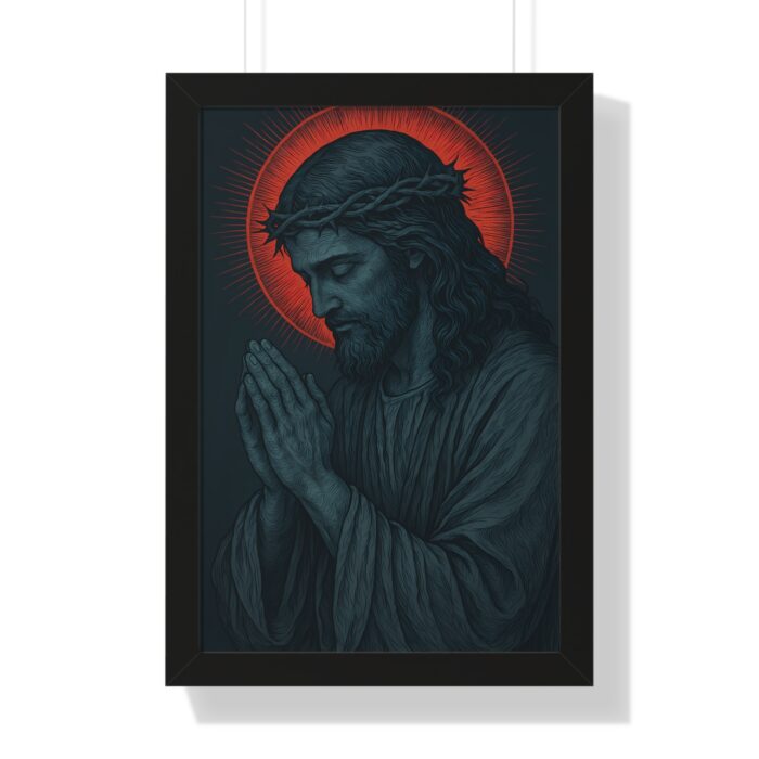 The Praying Savior – Inspirational Wall Art2