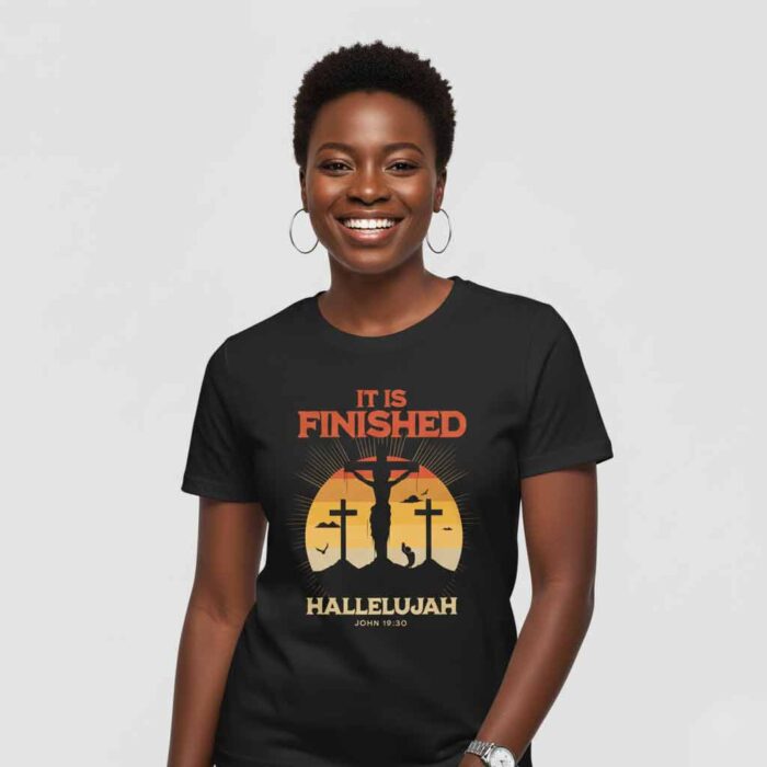 It-Is-Finished-Hallelujah-–-Unisex-Christian-T-Shirt3