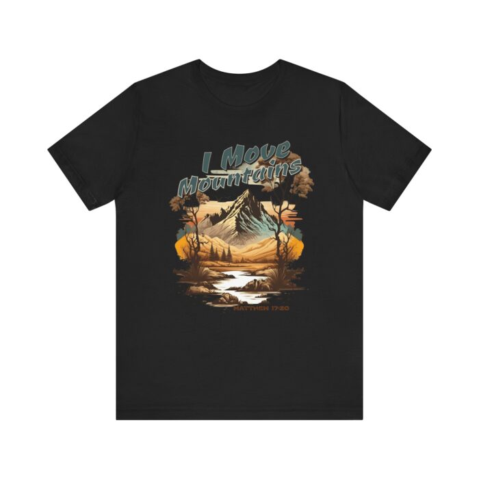 I move mountains t-shirt